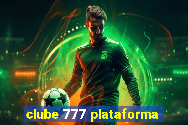 clube 777 plataforma